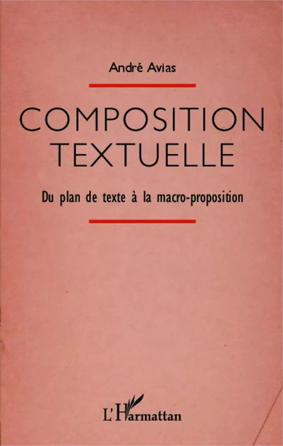 Composition textuelle -  Avias andre - Editions L'Harmattan