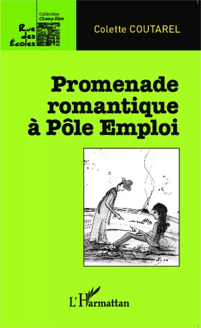 Promenade romantique à Pôle Emploi - Colette Coutarel - Editions L'Harmattan