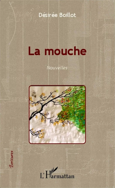 La mouche - Désirée Boillot - Editions L'Harmattan