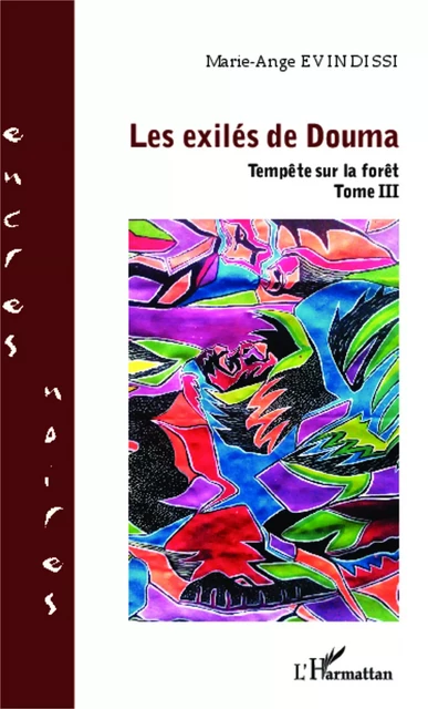 Les exilés de Douma - Marie Ange Evindissi - Editions L'Harmattan