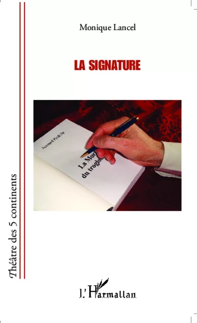 La Signature - Monique Lancel - Editions L'Harmattan