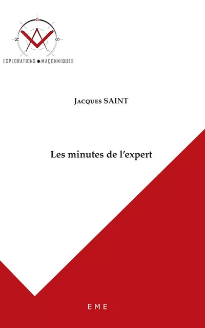 Les minutes de l'expert - Jacques Saint, Boris Nicaise - EME Editions