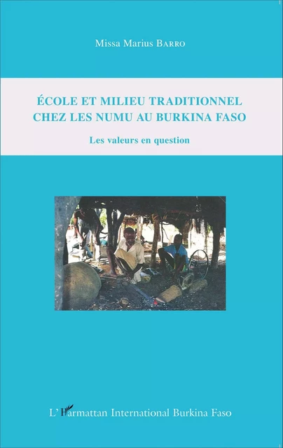 Ecole et milieu traditionnel chez les numu au Burkina Faso - Missa Marius Barro - Editions L'Harmattan