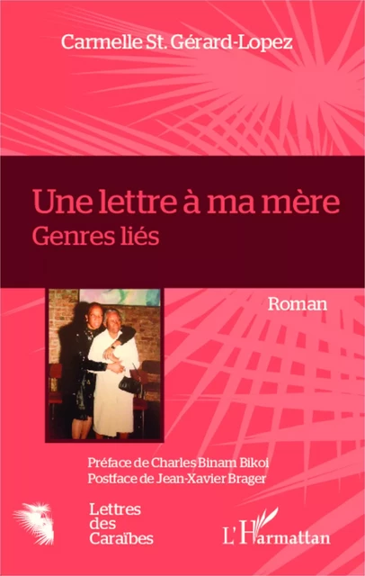 Une lettre à ma mère - Carmelle St.Gérard-Lopez - Editions L'Harmattan