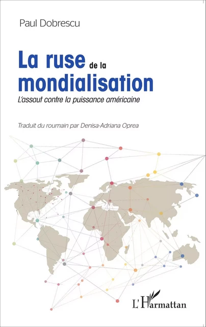 La ruse de la mondialisation - Paul Dobrescu - Editions L'Harmattan