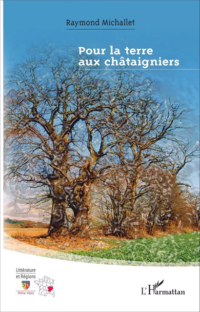 Pour la terre aux châtaigniers - Raymond Michallet - Editions L'Harmattan