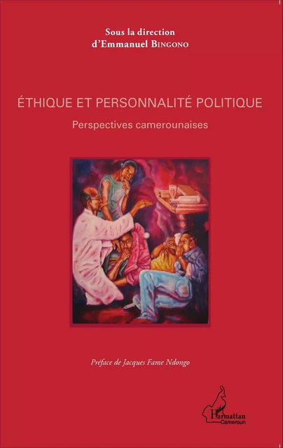 Éthique et personnalité politique - Emmanuel Bingono - Editions L'Harmattan