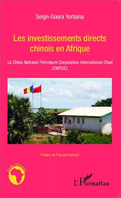 Les investissements directs chinois en Afrique - Seign-goura Yorbana - Editions L'Harmattan