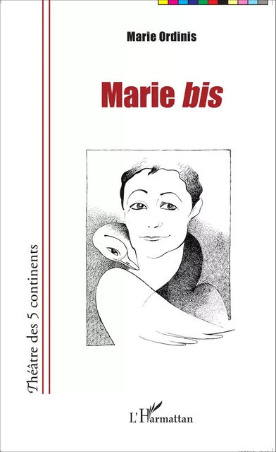 Marie <em>bis</em> - Marie Ordinis - Editions L'Harmattan