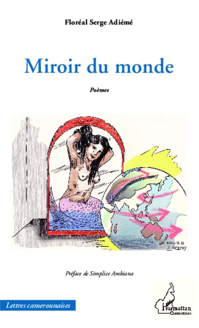 Miroir du monde - Floreal serge Adieme - Editions L'Harmattan