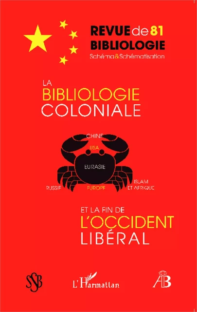 La bibliologie coloniale et la fin de l'Occident libéral -  - Editions L'Harmattan