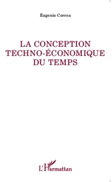 La conception techno-économique du temps