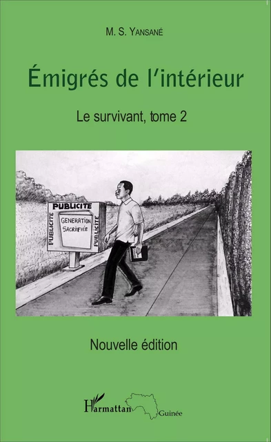 Emigrés de l'intérieur. Le survivant Tome 2 - M.S. Yansané - Editions L'Harmattan