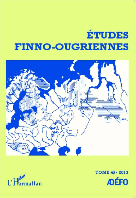 Etudes finno-ougriennes -  - Editions L'Harmattan