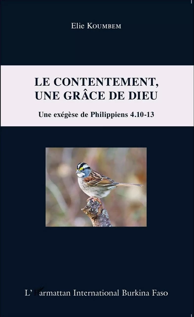 Le contentement, une grâce de Dieu - Elie Koumbem - Editions L'Harmattan