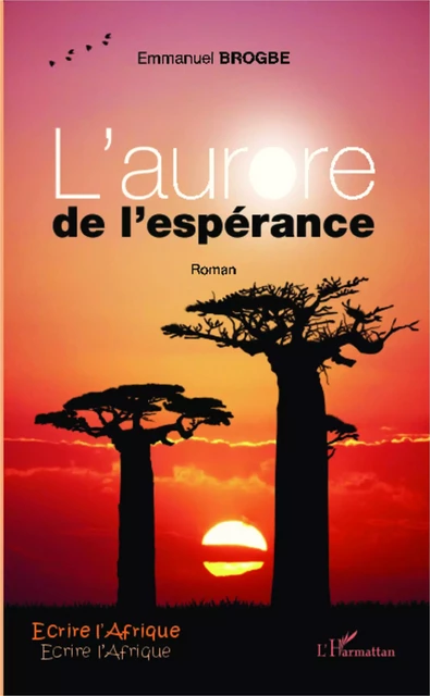 L'aurore de l'espérance - Emmanuel Brogbe - Editions L'Harmattan