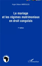 Le mariage et les régimes matrimoniaux en droit congolais