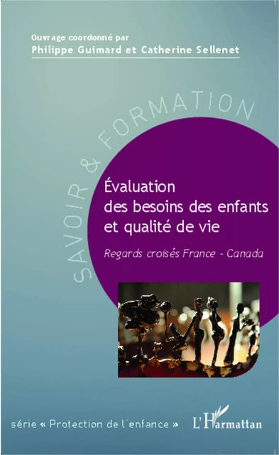 Évaluation des besoins des enfants et qualité de vie - Catherine Sellenet, Philippe Guimard - Editions L'Harmattan