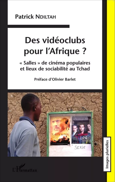 Des vidéoclubs pour l'Afrique ? - Patrick Ndiltah - Editions L'Harmattan