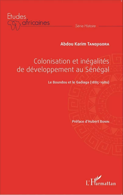 Colonisation et inégalités au Sénégal - Abdoukarim Tandjigora - Editions L'Harmattan