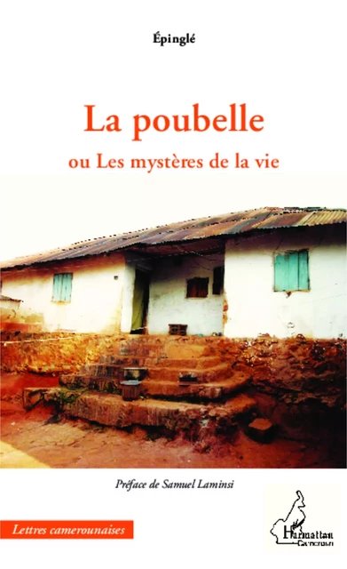 La poubelle ou Les mystères de la vie -  Epinglé - Editions L'Harmattan