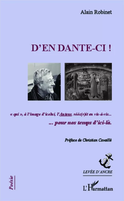 D'en dante-ci ! -  Robinet alain - Editions L'Harmattan