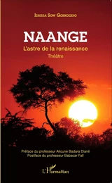 Naange. L'astre de la renaissance. Théâtre