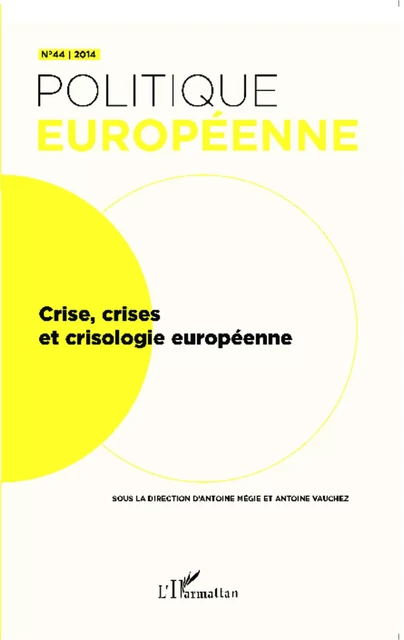 Crise, crises et crisologie européenne -  - Editions L'Harmattan