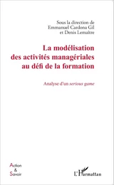 La modélisation des activités managériales au défi de la formation