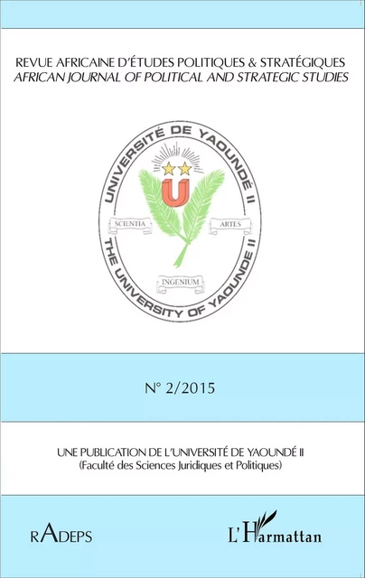 Revue africaine d'études politiques et stratégiques - Célestin Kaptchouang Tchejip, Christopher Ndikum, Jean-François Nguegan, Thomas Essono, Fred Jérémie Medou Ngoa, Moïse Tchingankong Yanou, Jean Roger Abessolo Nguema - Editions L'Harmattan