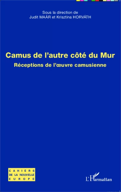 Camus de l'autre côté du Mur - Judit Maar, Krisztina Horvath - Editions L'Harmattan