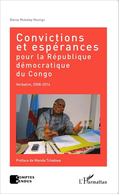 Convictions et espérances pour la République démocratique du Congo - Banza Mukalay Nsungu - Editions L'Harmattan