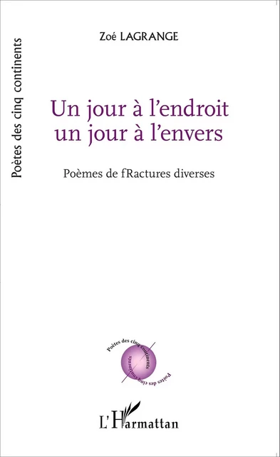 Un jour à l'endroit un jour à l'envers - Zoé Lagrange - Editions L'Harmattan