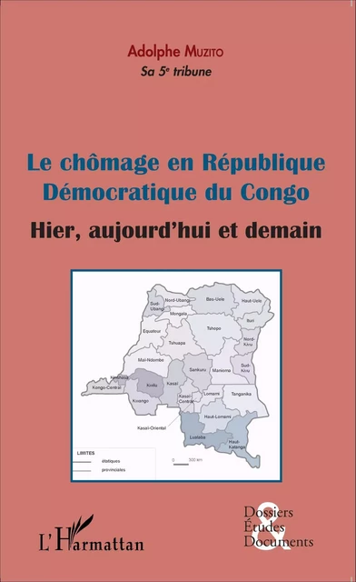 Le chômage en République démocratique du Congo (fascicule broché) - Adolphe Muzito - Editions L'Harmattan