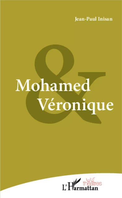 Mohamed et Veronique - Jean-Paul Inisan - Editions L'Harmattan