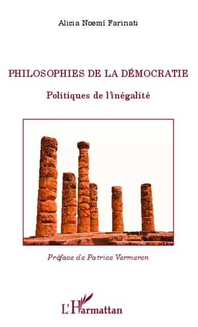 Philosophies de la démocratie - Alicia Noemi Farinati - Editions L'Harmattan