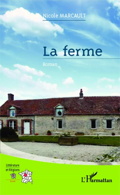 La ferme - Nicole Marcault - Editions L'Harmattan