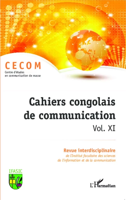 Cahiers congolais de communication vol. XI -  CECOM (Centre d'étude en communication de masse) - Editions L'Harmattan