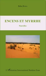 Encens et myrrhe. Nouvelles