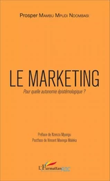 Le marketing. Pour quelle autonomie épistémologique ?