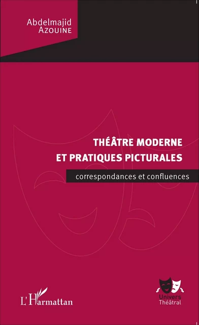 Théâtre moderne et pratiques picturales - Azouine Abdelmajid - Editions L'Harmattan