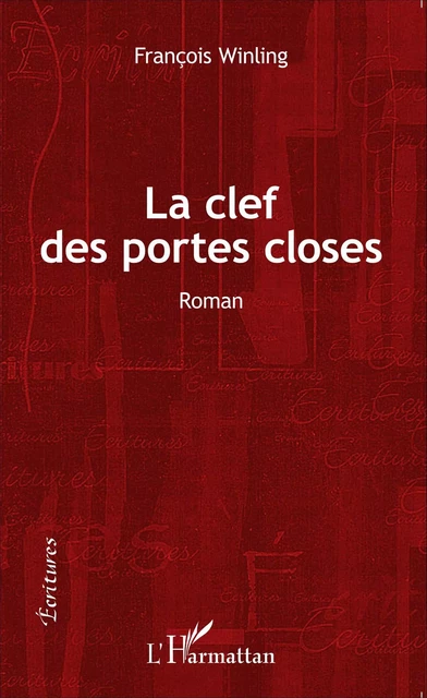 La clef des portes closes - François Winling - Editions L'Harmattan