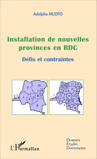 Installation de nouvelles provinces en RDC (fascicule broché) - Adolphe Muzito - Editions L'Harmattan