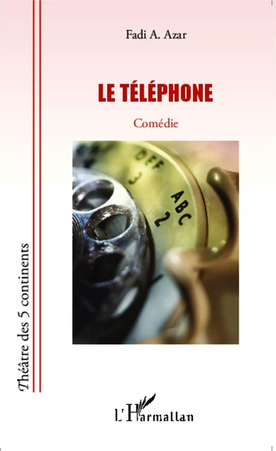 Le Téléphone - Fadi A. Azar - Editions L'Harmattan