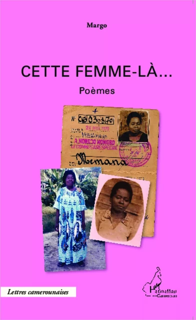 Cette femme-là... -  Margo - Editions L'Harmattan