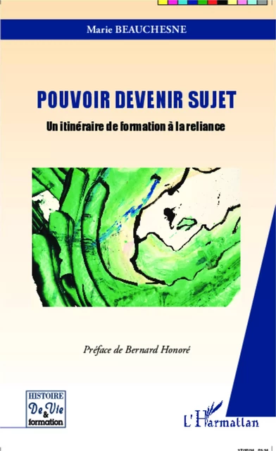 Pouvoir devenir sujet - Marie Beauchesne - Editions L'Harmattan