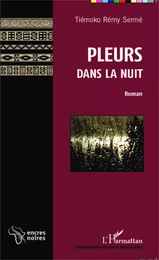 Pleurs dans la nuit