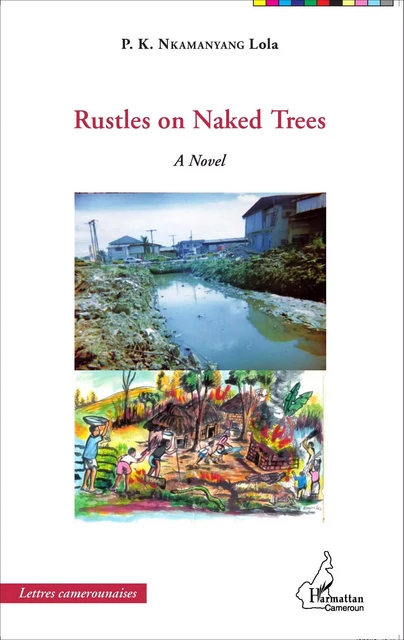 Rustles on Naked Trees - Lola Nkamanyang - Editions L'Harmattan