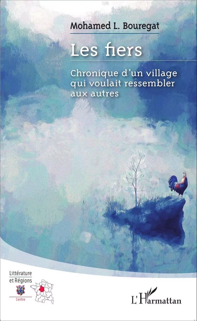 Les fiers - Mohamed L. Bouregat - Editions L'Harmattan