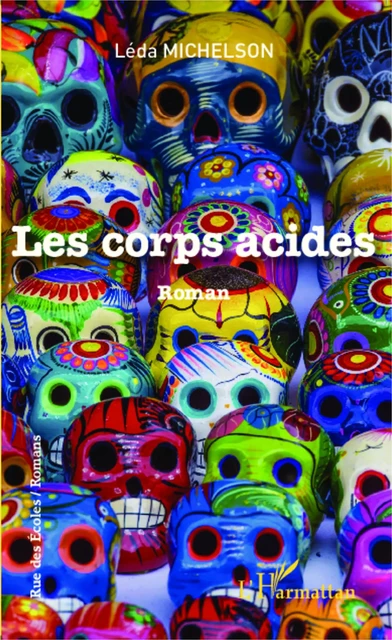 Les corps acides - Claude Michèle Poissonnet - Editions L'Harmattan